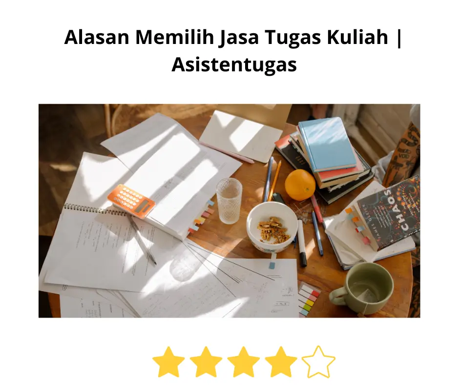 alasan memilih jasa tugas kuliah Asistentugas