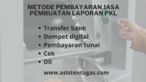 metode pembayaran jasa pembuatan laporan PKL