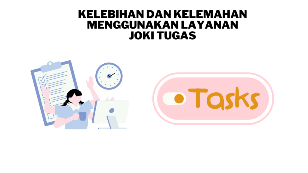 Kelebihan dan Kelemahan Joki Tugas
