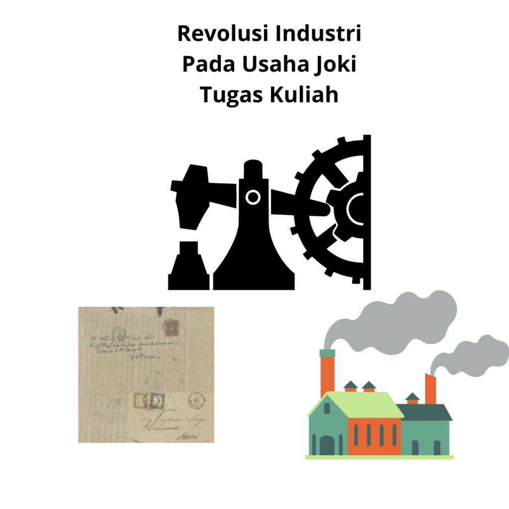 Mengenal 3 Revolusi Industri Joki Tugas yang Membantu Banyak Mahasiswa