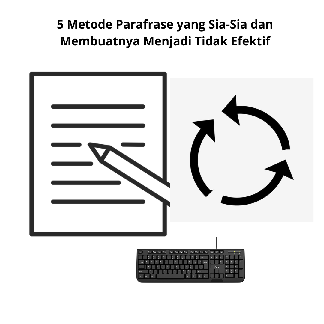 5 Metode Parafrase yang Sia-Sia dan Membuatnya Menjadi Tidak Efektif